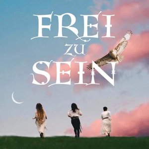 Image for 'Frei zu sein (Tri Martolod)'