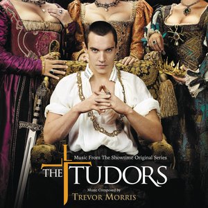 Bild für 'The Tudors (Music from the Showtime Original Series)'