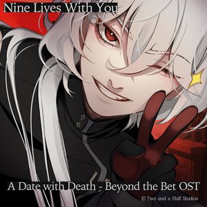 Image for 'Nine Lives With You ( A Date with Death - Beyond the Bet Soundtrack )'