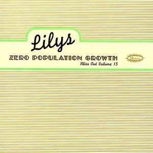 Image for 'Zero Population Growth: Bliss Out V.15'