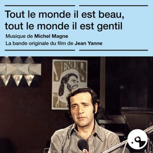 Bild för 'Tout Le Monde Il Est Beau, Tout Le Monde Il Est Gentil (Bande Originale Du Film)'