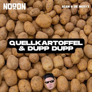 Bild für 'Quellkartoffel un Dupp-Dupp (NoooN Remix)'