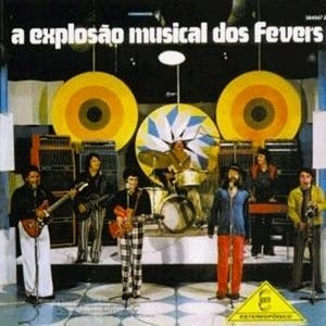 Image for 'A Explosão Musical dos Fevers'