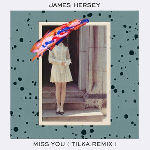 Zdjęcia dla 'Miss You (Tilka Remix) - Single'