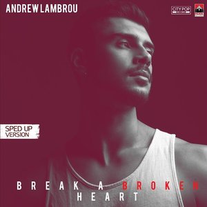 Image for 'Break A Broken Heart (Sped Up Version)'