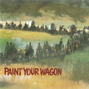 Bild för 'Paint Your Wagon (Music From The Soundtrack)'