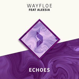 Image for 'Echoes (feat. Aleesia)'