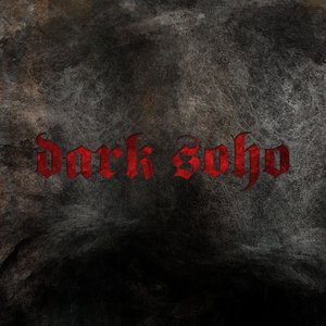 'Dark Soho' için resim