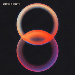 Image for 'Loves & Cults'