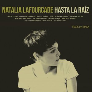 Image for 'Hasta la Raíz (Track by Track Commentary)'