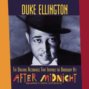 Image for 'The Original Recordings That Inspired the Broadway Hit "AFTER MIDNIGHT"'