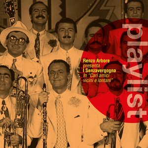 “Playlist: Renzo Arbore & i Senza Vergogna”的封面
