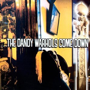 Image for 'The Dandy Warhols Come Down'