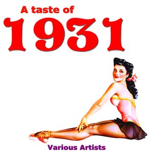 Image for 'A Taste of 1931'