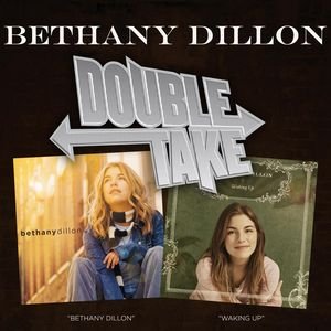 Image for 'Double Take: Waking Up & Bethany Dillon'
