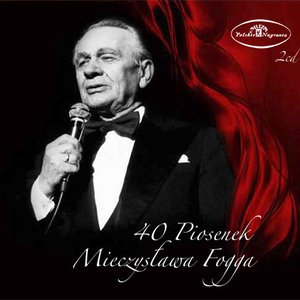 Image for '40 Piosenek Mieczyslawa Fogga'