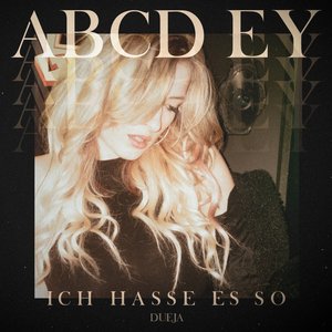Image for 'ABCD Ey (Ich hasse es so)'