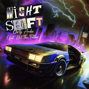 “Night Shift (feat. Not The Father)”的封面