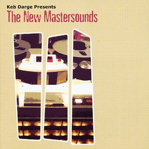Image for 'Keb Darge Presents:  The New Mastersounds'
