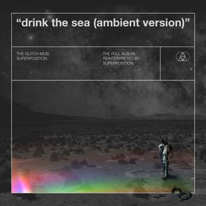 Zdjęcia dla 'Drink the Sea (Ambient Version)'