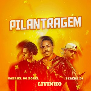 Image for 'Pilantragem'
