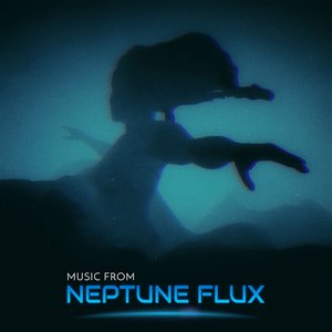 Image for 'Music from Neptune Flux (Original Game Soundtrack)'