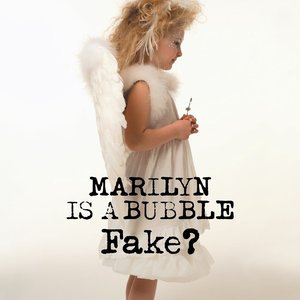 Image pour 'Marilyn Is A Bubble'