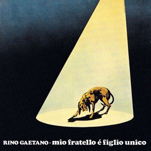 Image for 'Mio Fratello E' Figlio Unico'