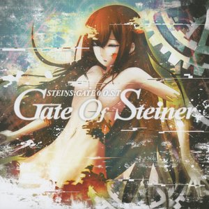 Image for 'STEINS;GATE 0｜Original Soundtrack ～ Gate of Steiner'