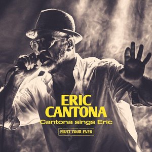 “Cantona sings Eric - First Tour Ever (Live)”的封面