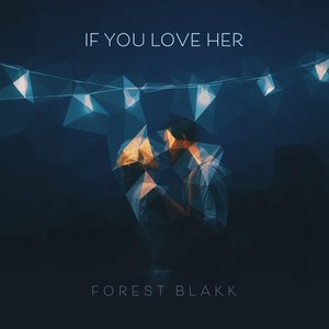 Изображение для 'If You Love Her'