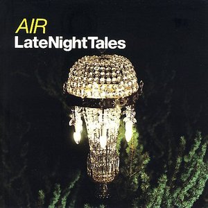 Image for 'Late Night Tales: Air (Remastered)'