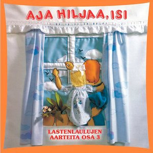 Image for 'Aja hiljaa, isi'