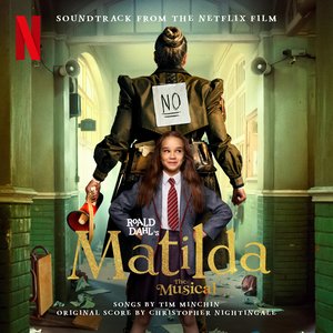 Image for 'Roald Dahl's Matilda The Musical (Soundtrack from the Netflix Film)'