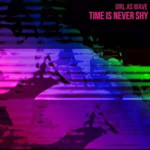 Image for 'Time Is Never Shy'