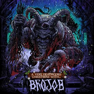 “A VERY DEATHCORE CHRISTMAS WITH BROJOB”的封面