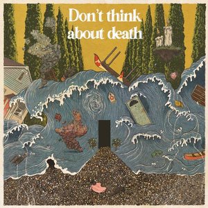 'Don't Think About Death'の画像