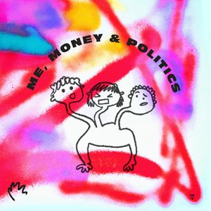 Image for 'Me Money & Politics'