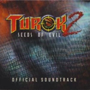'Turok 2: Seeds of Evil (Original Game Soundtrack)'の画像
