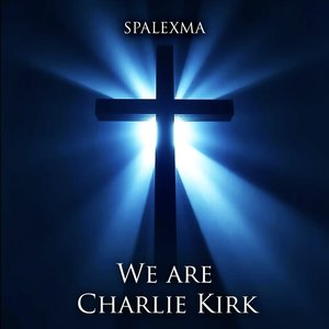 Image for 'We Are Charlie Kirk'