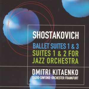 Image for 'Shostakovich: Ballet suites 1 & 3, Suites 1 & 2 for Jazz Orchestra'