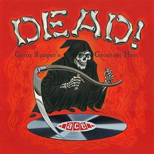 Image for 'Dead! The Grim Reaper's Greatest Hits'