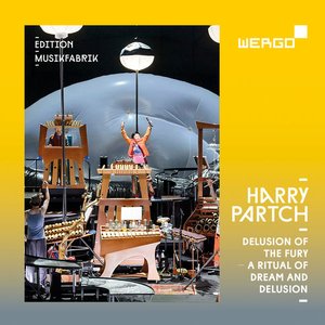 Image for 'Harry Partch: Delusion of the Fury. A Ritual of Dream and Delusion'