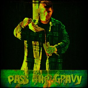 Image for 'Pass the Gravy'