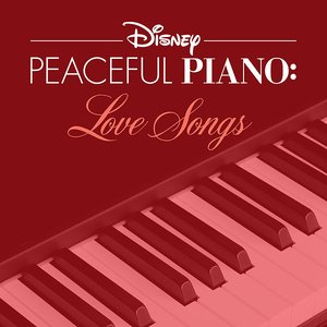 Изображение для 'Disney Peaceful Piano: Love Songs'
