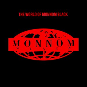 Image for 'The World Of Monnom Black'