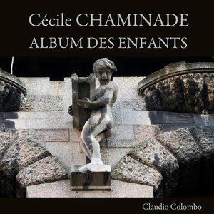 Image for 'Cécile Chaminade: Album des enfants'