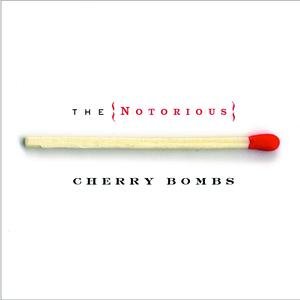 Image for 'The Notorious Cherry Bombs'