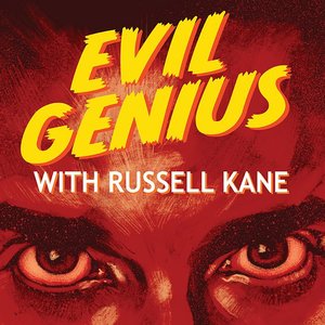 Image for 'Evil Genius with Russell Kane'