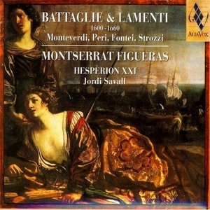 Image for 'Battaglie & Lamenti 1600-1660: Monteverdi, Peri, Fontei, Strozzi'